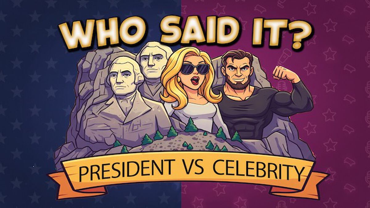 Who Said It? Presidents vs Celebrity image number null